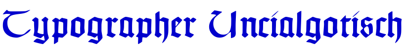 Typographer Uncialgotisch フォント